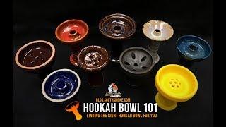 Hookah Bowl 101