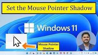 How to set Mouse Pointer Shadow on Windows 11