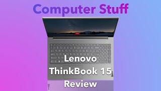 Lenovo ThinkBook 15 Review! How does it stack up against the ACER or Dell?