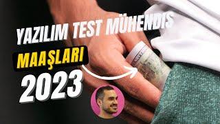 Yazılım Test Mühendisi Maaşları! 2023 