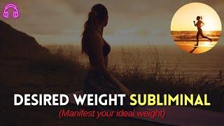 DESIRED WEIGHT SUBLIMINAL  For Weight Loss/Weight Gain