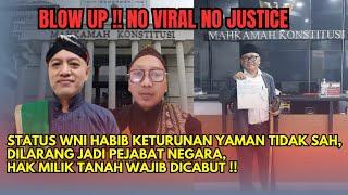 Status WNI Habib Klan Ba'alwi Digugat di MK – Tidak Sah Secara Hukum Kok Bisa Jadi ASN & Pejabat?