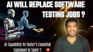 Will AI replace Software Testing jobs? | Explained in tamil!!