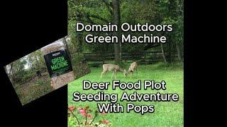 Domain Outdoors deer food plot seeding adventure with Pops