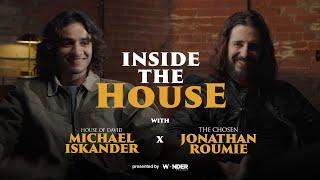 INSIDE THE HOUSE | Jonathan Roumie & Michael Iskander | House of David x The Chosen