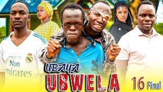 UBAYA UBWELA  ¦ 16 FINAL ¦ BONGO MOVIE