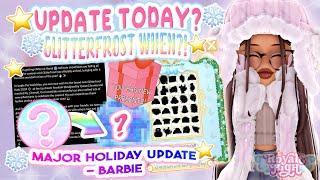 ALERT COULD THE GLITTERFROST UPDATE COME TODAY | Royale High Glitterfrost