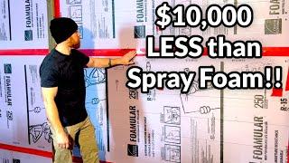 How we Insulated our Steel Building/Garage… We used Foam Board vs Spray Foam Insulation.