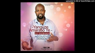 YANGUZE AMARASO YE by Guy badibanga