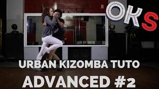 Urban Kizomba Tutorial - Advanced Move #UA2  OKS 