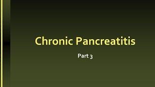 Chronic Pancreatitis