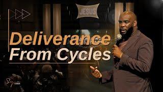 Deliverance From Cycles | Bishop S. Y. Younger