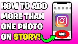 How To Add More Than One Photo On Instagram Story (EASY!)