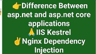 Difference Between asp.net and asp.net core applications IIS Kestrel Nginx Dependency Injection