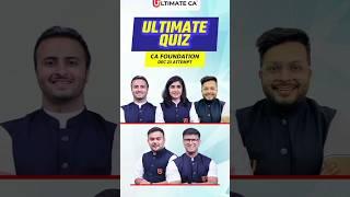 Ultimate Quiz  | CA Foundation Dec 23 | MCQ - 7