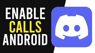 How To Enable Call Notifications on Discord Android