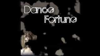 "DANCE FORTUNE" (tiser)