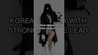 Kdrama with strong female lead #kdrama #koreandrama #kdramaedit #kmovie #koreancinema