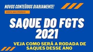 FGTS 2021:NOVA RODADA DE SAQUES.FIQUE POR DENTRO DAS NOTÍCIAS ATUALIZADAS