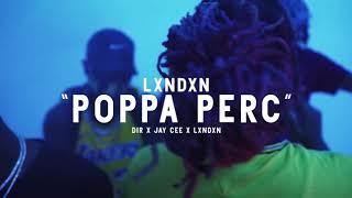 Lxndxn Skyy - Poppa Perc Produced By Cash Gang Cartel