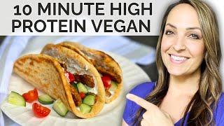 3 High Protein Vegan Meals in 10 Minutes!