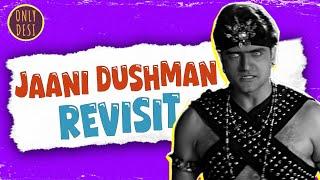 Jaani Dushman : The Revisit(RE-UPLOAD)