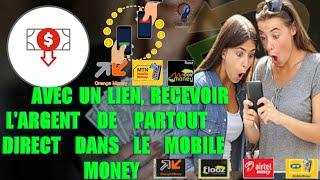 Un lien pour recevoir des paiements de partout dans le monde directement dans ton mobile money.