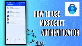 How to Use Microsoft Authenticator App (2024) - Complete Tutorial