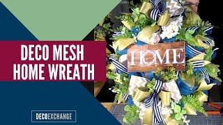 DIY Easy Deco Mesh Home Wreath | Everyday Wreath Idea | DecoExchange Tutorial