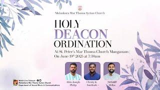 HOLY DEACON ORDINATION | ABIN JOSEPH, CHRISTY SANTHOSH, NITHIN SHIBU | ST PETERS MTC MANGANAM | DSMC