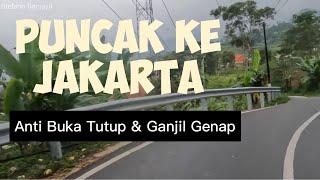 JALAN PULANG PUNCAK TEMBUS JAKARTA ! ANTI BUKA TUTUP ganjil genap jonggol puncak 2  kampung 17