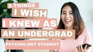 5 things I wish I'd known as a psychology undergraduate