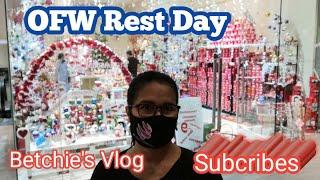 Ofw Rest Day || Betchie's Vlog