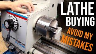 Lathe Buying Tips - Don’t Make The Mistakes I Made