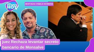 Juez Rechaza levantar secreto bancario de Monsalve