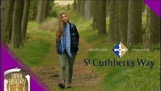 "St. Cuthbert's Way" with Dr Emma Wells the Super-Cut