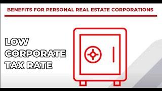 Low corporate tax strategy for Personal Real Estate Corporations (PREC)