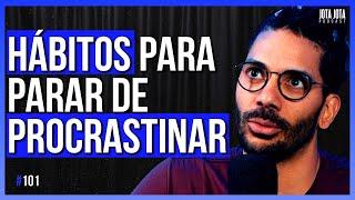 PARE DE PROCRASTINAR (JOEL JOTA) | JOTA JOTA PODCAST #101