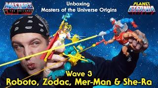 Unboxing MotU Origins Mer-Man, Roboto, She-Ra & Zodac