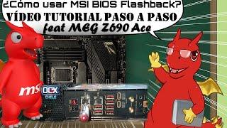 Guía: ¿BIOS Flashback? ¿Cuál es su relevancia? Acá te lo explicamos / Válido para Placas Madre MSI