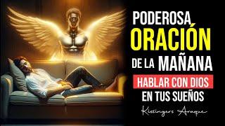 Como consultar a Dios en tus sueños | Viernes 24 mayo Oración de la mañana Kissingers Araque