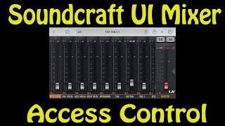 Using the Soundcraft UI16 Access Control Feature.