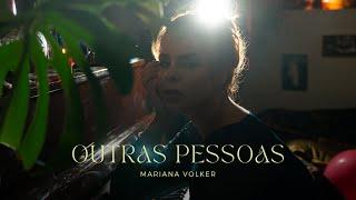 Mariana Volker - Outras Pessoas (quando a festa acaba)