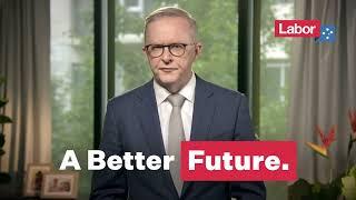 Labor's plan for a better future.
