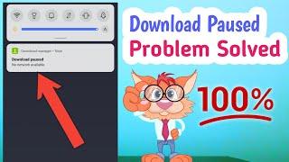 How to Fix Download Paused Problem Solved