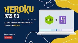 Heroku Basics - Steps to deploy your Node.js app with Heroku