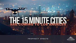 The 15 Minute Cities Are Coming to LA