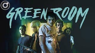 Green Room | Writing for the characters, not the audience