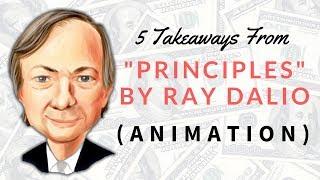 5 Lessons From Principles by Ray Dalio  (ANIMATED LESSON)