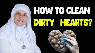 How To Clean Our Dirty Hearts || Dr. Haifaa Younis